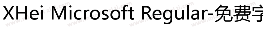 XHei Microsoft Regular字体转换